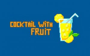 Cocktail with Fruit - Fun Arcade Game